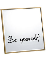 12"Wx12"L Be Yourself Mirror  Clear Gold (pack of 2)
